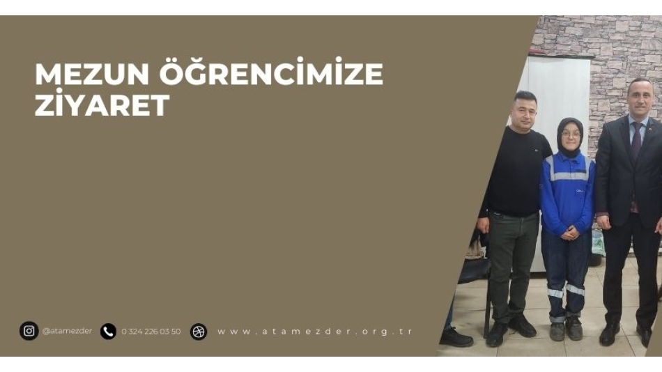 Mezun Öğrencimize Ziyaret