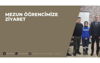 Mezun Öğrencimize Ziyaret